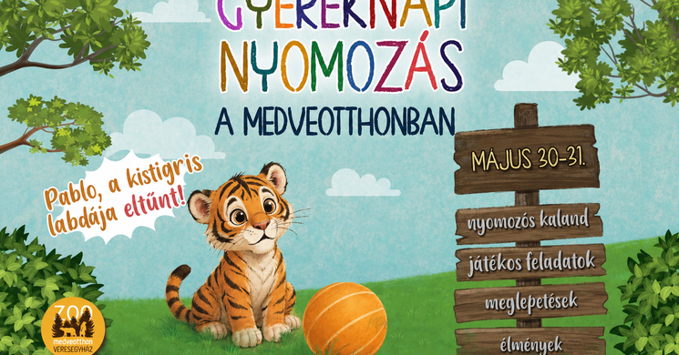Veresegyházi Gyereknap 2026 - Gyereknapi program a Medveotthonban – légy te is nyomozó!