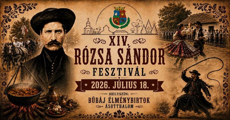 Rózsa Sándor Fesztivál 2026 - Ásotthalom, Hajdújárás