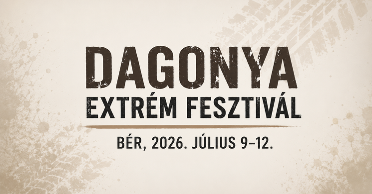 Dagonya Extrém Fesztivál 2026 Bér