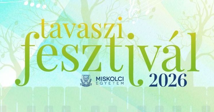 Miskolci Egyetemi Tavaszi Fesztivál 2026
