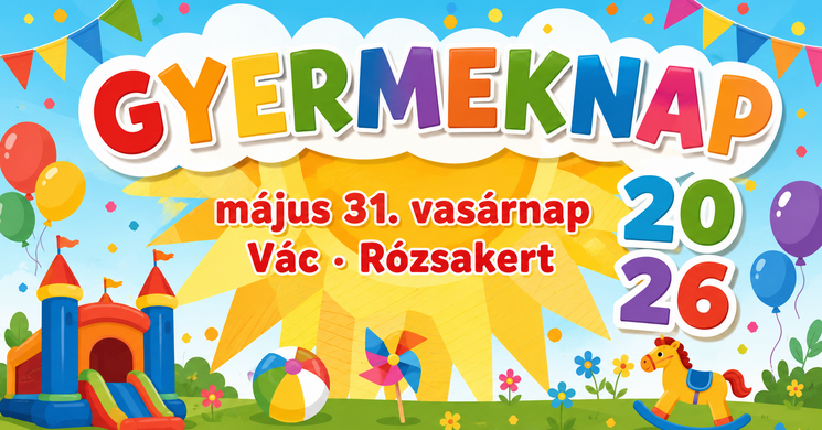Gyereknap Vác 2026