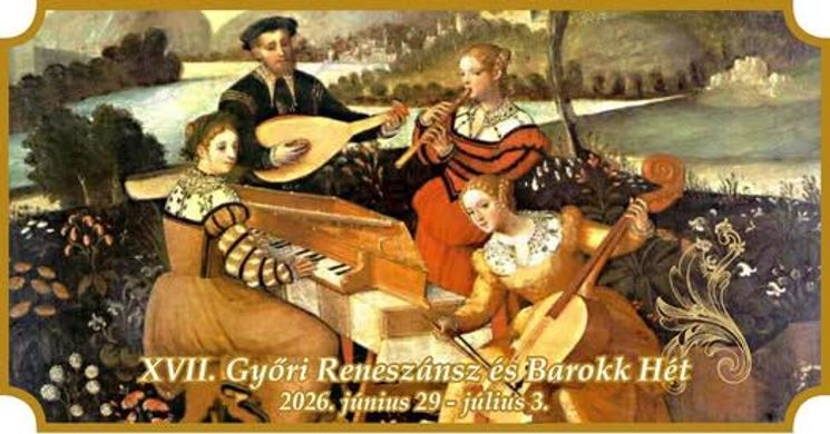 Győri Reneszánsz és Barokk Hét 2026