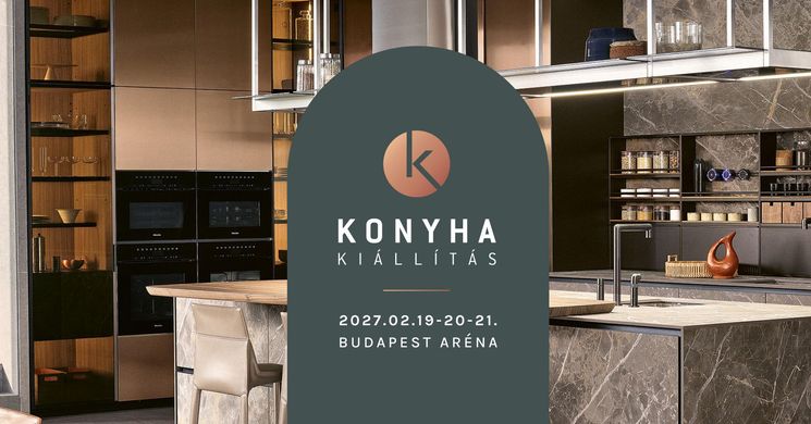 Konyhakiállítás Budapest 2027 - Konyhabútor, konyhagép és konyhai eszköz 