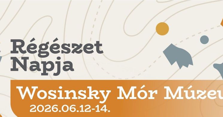 Régészet Napja Szekszárd 2026
