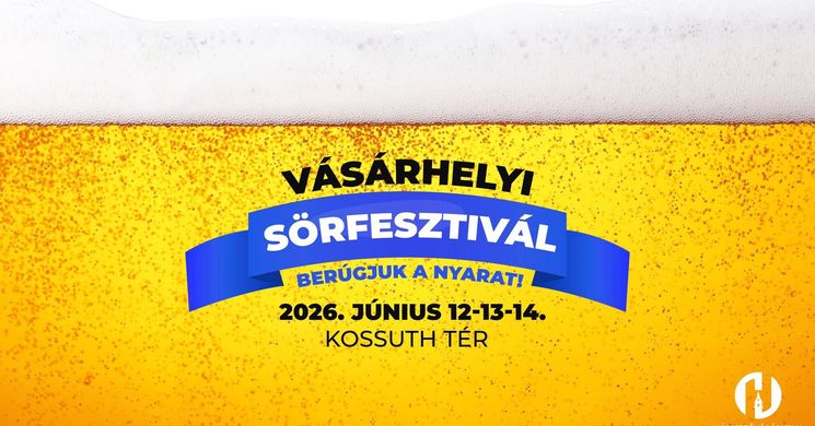 Vásárhelyi Sörfesztivál 2026 Hódmezővásárhely