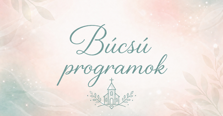 Nagykovácsi Búcsú 2026 - Nagyboldogasszony Ünnepe