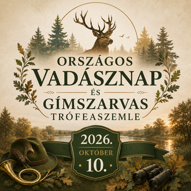 Országos Vadásznap és Győr-Moson-Sopron Vármegyei Gímszarvas Trófeaszemle 2026 Csapod