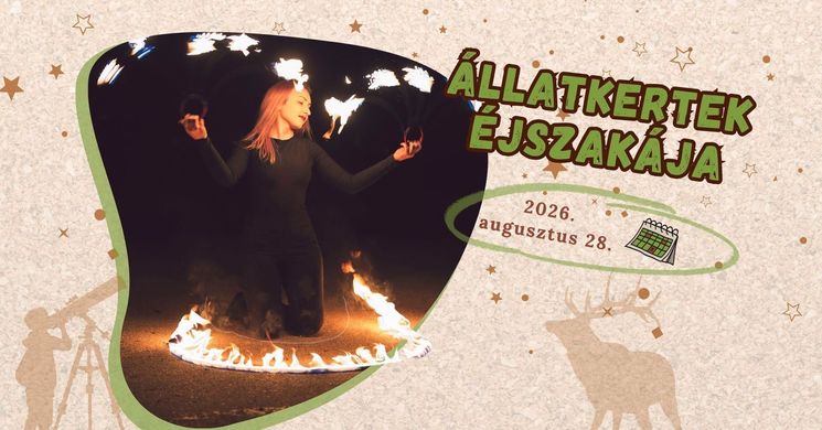 Állatkertek éjszakája a Pákozdi Pagony Arborétum és Vadasparkban 2026