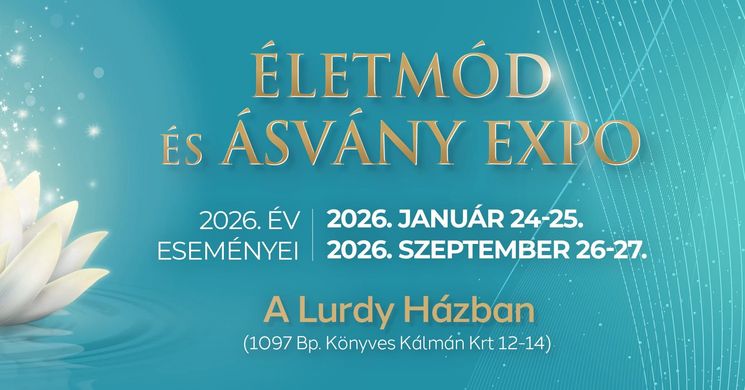 Életmód Expo Budapest 2026 -  Életmód és ásvány kiállítás és vásár