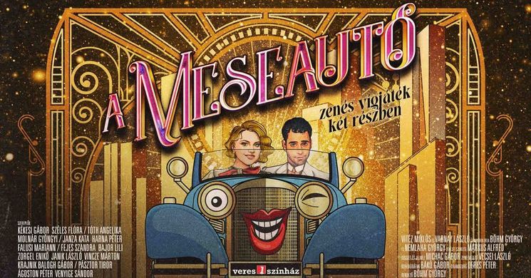 Meseautó musical 2026 - Zenés vígjáték a Veres 1 Színház elődasában: Veresegyház