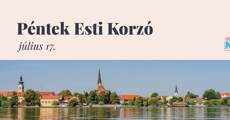 Péntek Esti Korzó Ráckevén 2026