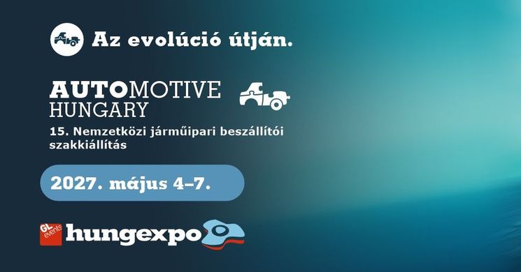 Automotive Hungary 2027 - Nemzetközi Járműipari Beszállítói Szakkiállítás Hungexpo Budapest