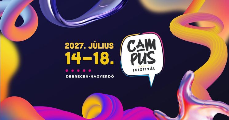 Campus Fesztivál 2027 Debrecen