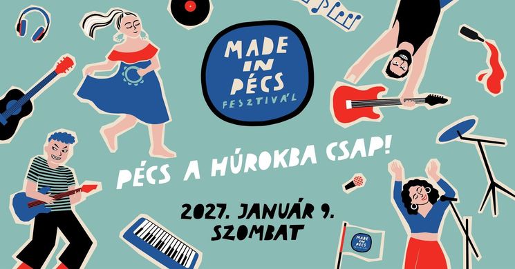 Made in Pécs Fesztivál 2027