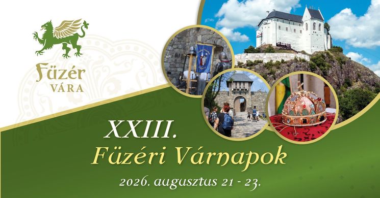 Füzéri Várnapok 2026 - Megelevenedik a középkor Füzér Várában