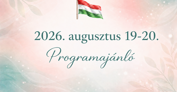 Felsőtárkány 2026. augusztus 20 - Ünnepi programok Szent István napján