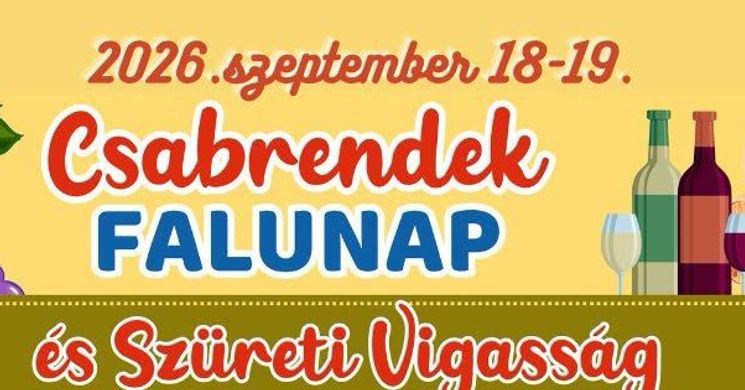 Csabrendek Falunap és Szüreti Vigasság 2026