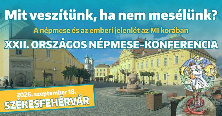 Országos Népmese Konferencia 2026 Székesfehérvár