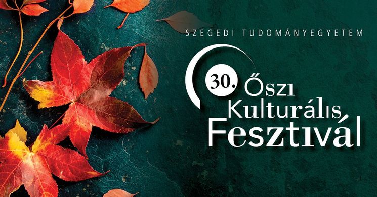 Őszi Kulturális Fesztivál Szeged 2026