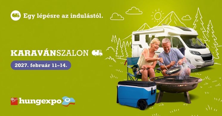 Karaván Szalon 2027 Budapest – Lakóautó és lakókocsi kiállítás a Hungexpón