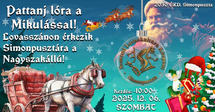 Lovas Mikulás Érd, Simonpuszta 2025. Pattanj lóra a Mikulással!