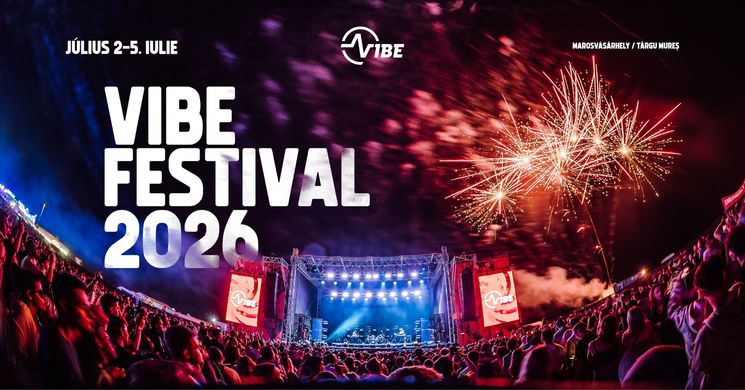 VIBE Fesztivál 2026 Marosvásárhely