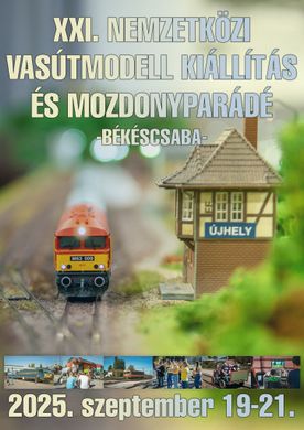 Mozdonyparádé és Nemzetközi Vasútmodell Kiállítás Békéscsaba 2025