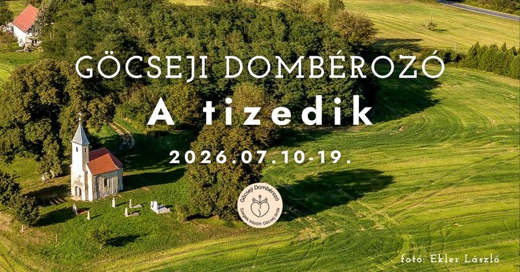 Göcseji Dombérozó 2026 - Barangolás, gasztronómia és hagyományőrzés 