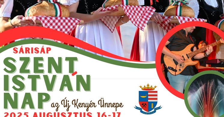 Szent István-nap  Sárisáp 2025.  Új Kenyér Ünnepe