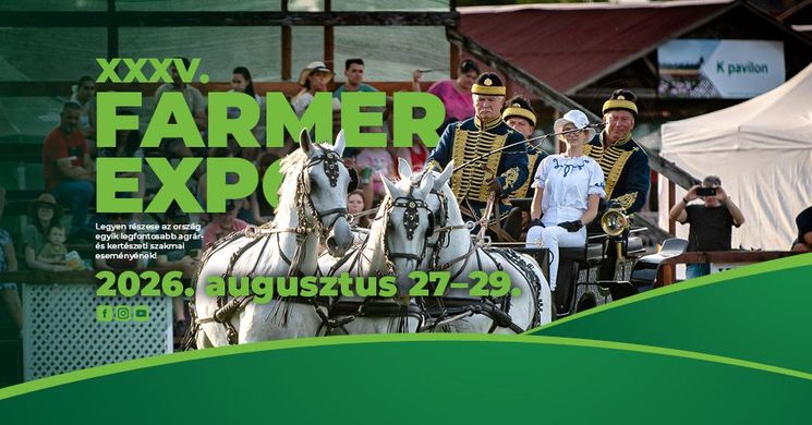 Farmer Expo Debrecen 2026 -  Kelet-Magyarország vezető mezőgazdasági és élelmiszeripari szakkiállítása