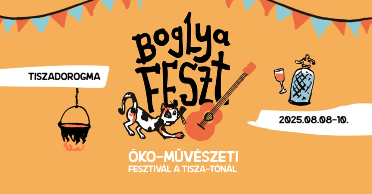 Boglya Feszt 2025 Tiszadorogma. Öko-Művészeti Fesztivál a Tisza-tónál