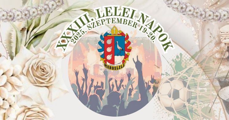 Lelei Napok 2025 Maroslele