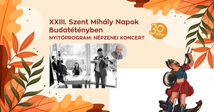 Szent Mihály Napok Budatétényben 2025 Budapest