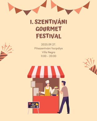 Szentiváni Gourmet Fesztivál 2025 Pilisszentiván
