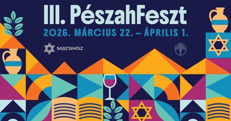 PészahFeszt 2026 Budapest – A hagyomány és a kortárs kultúra találkozása
