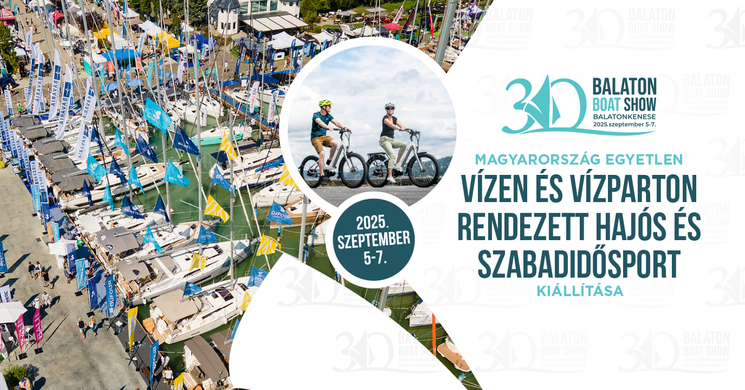 Balaton Boat Show Balatonkenese. Nemzetközi Vízisport- és Szabadidő Kiállítás és Vásár