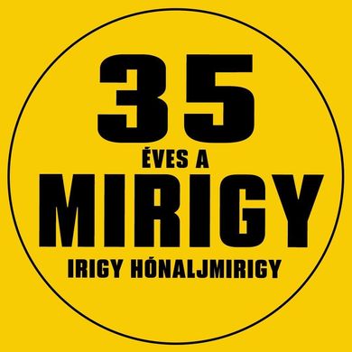 Irigy Hónaljmirigy koncertek 2026