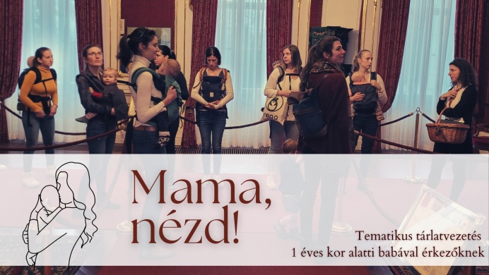 Különleges program Gödöllő 2026 - Bababarát tárlatvezetés a Gödöllői Királyi Kastélyban kisbabás szülőknek