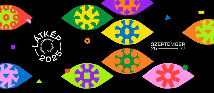 Látkép Művészettörténeti Fesztivál 2025 Budapest