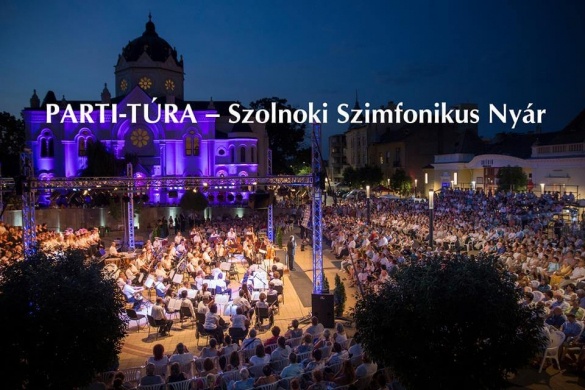Parti-túra Fesztivál 2025. Szolnoki Szimfonikus Nyár