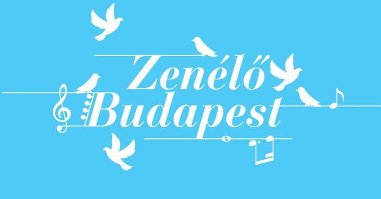 Zenélő Budapest -  Ingyenes koncertek városunk legszebb szabadtéri helyszínein