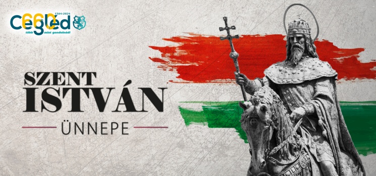 2025. augusztus 20. Cegléd. Szent István Ünnepe