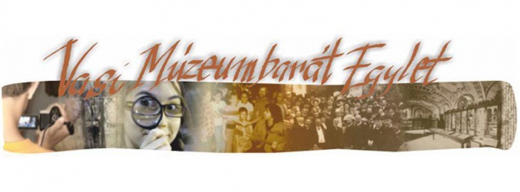 Vasi Múzeumbarát Egylet programok 2026