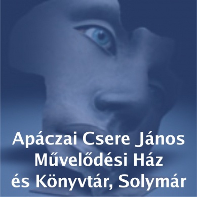 Apáczai Csere János Művelődési Ház programok 2026 Solymár