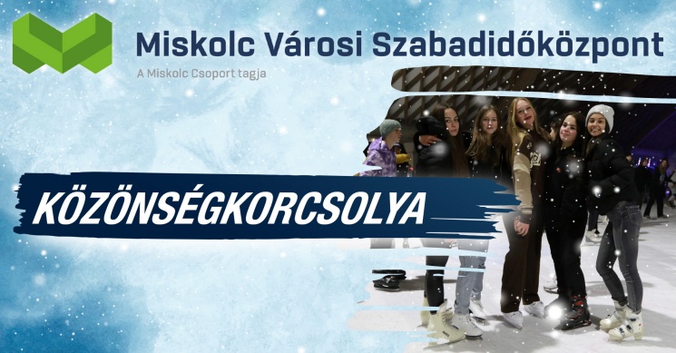 Korcsolyapálya Miskolc 2026