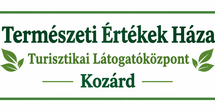 Természeti Értékek Háza – Turisztikai Látogatóközpont Kozárd