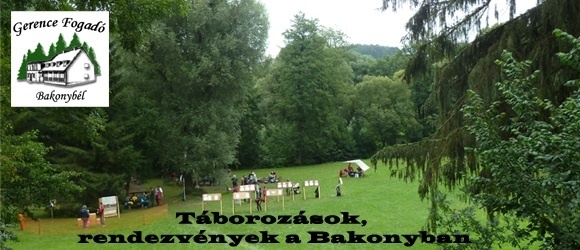 Bakonyi táborozás a Gerence Fogadóban