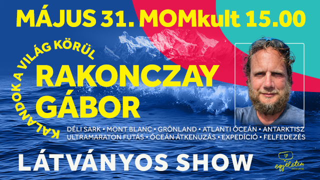 Kalandok a világ körül Rakonczay Gáborral - Látványos show előadás