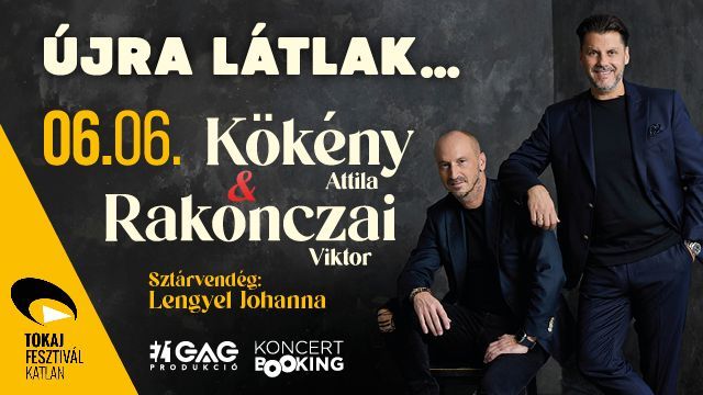 Kökény Attila és Rakonczai Viktor koncert Tokajban a Fesztiválkatlanban