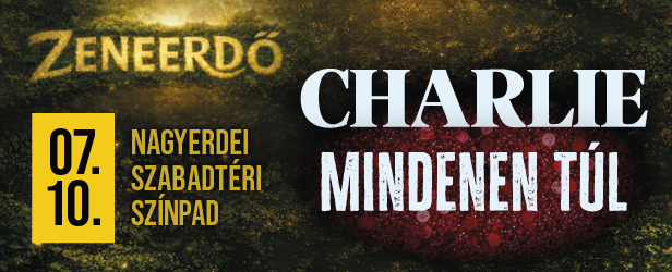 Charlie koncert Debrecenben a Nagyerdei Szabadtéri Színpadon